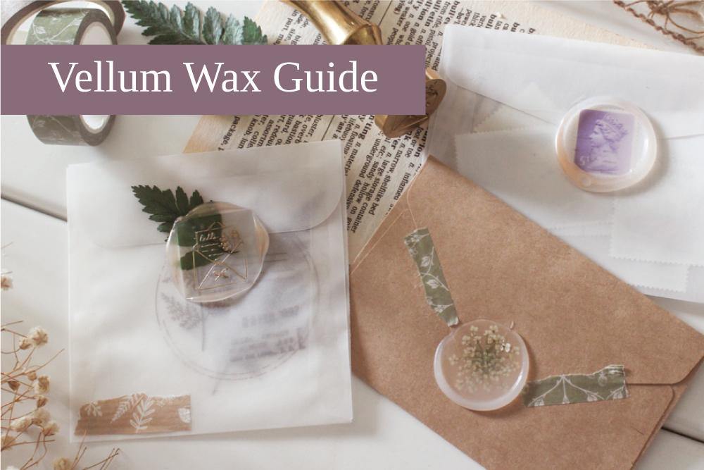 Vellum Wax Sealing Guide - Note And Wish 